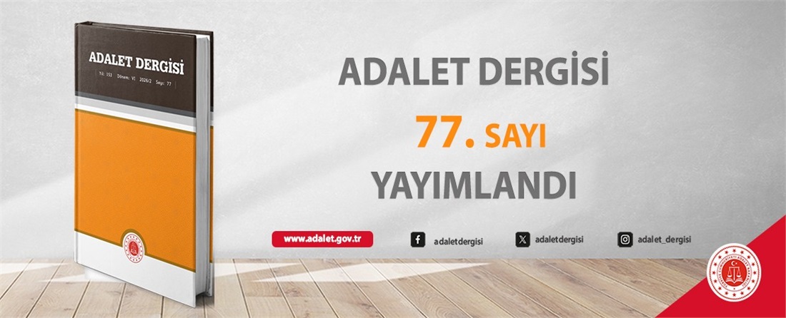 Adalet Dergisi 77. Sayı Yayımlandı 
