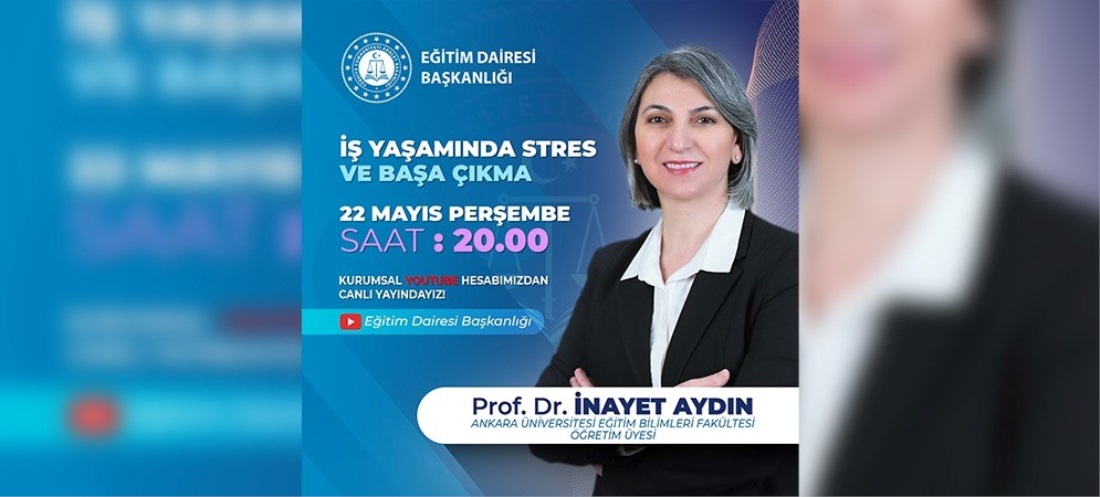 İŞ YAŞAMINDA STRES VE BAŞA ÇIKMA KONULU ÇEVRİMİÇİ KONFERANS
